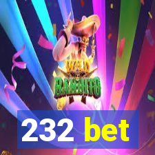 232 bet